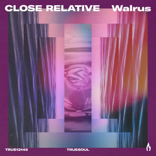 Close Relative -  Walrus [TRUE12145]